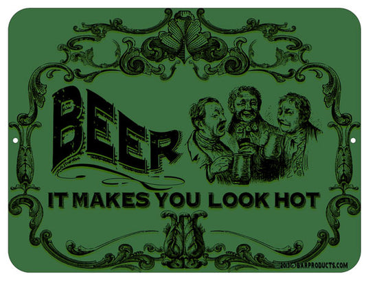 Beer makes you look hot Kolorcoat™ Metal Bar Sign